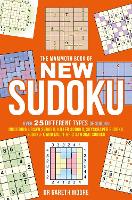 The Mammoth Book of New Sudoku: Over 25 different types of Sudoku, including Jigsaw Sudoku, Killer Sudoku, Skyscraper Sudoku, Sudoku-X and multi-grid Samurai Sudoku - Mammoth Books (Paperback)