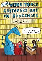More Weird Things Customers Say in Bookshops (Hardback)