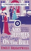 Mrs Jeffries On The Ball - Mrs Jeffries (Paperback)