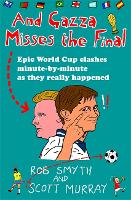 And Gazza Misses The Final (Paperback)