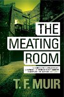 The Meating Room - DCI Andy Gilchrist (Paperback)
