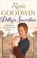 Dilly's Sacrifice: The gripping saga of a mother's love from a much-loved Sunday Times bestselling author - Dilly's Story (Paperback)