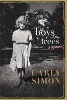 Boys in the Trees: A Memoir (Hardback)
