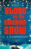 Blood on the Siberian Snow - The Olga Pushkin Mysteries (Hardback)