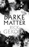 Darke Matter: A Novel (Hardback)