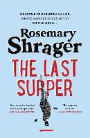 The Last Supper: The irresistible debut novel where cosy crime and cookery collide! - Prudence Bulstrode (Paperback)