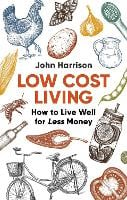 Low-Cost Living 2nd Edition: How to Live Well for Less Money (Paperback)