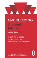 Overcoming Alcohol Misuse, 2nd Edition