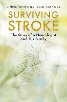 Surviving Stroke: The Story of a Neurologist and His Family (Paperback)
