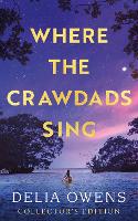 Where the Crawdads Sing - Collector's Edition (Hardback)