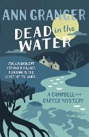Dead In The Water (Campbell & Carter Mystery 4): A riveting English village mystery (Paperback)