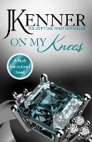 On My Knees: Stark International 2 - Stark International Series (Paperback)