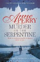 Murder on the Serpentine (Thomas Pitt Mystery, Book 32): A royal murder mystery from the streets of Victorian London - Thomas Pitt Mystery (Paperback)