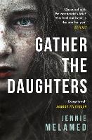 Gather the Daughters (Paperback)