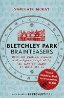 Bletchley Park Brainteasers: The biggest selling quiz book of 2017 (Paperback)