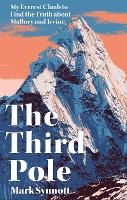 The Third Pole: My Everest climb to find the truth about Mallory and Irvine (Paperback)