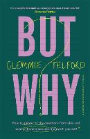 But Why?: How to answer tricky questions from kids and have an honest conversation with yourself (Paperback)