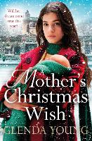 A Mother's Christmas Wish: A heartwarming festive saga of family, love and sacrifice (Paperback)