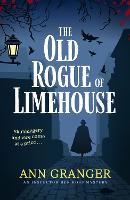 The Old Rogue of Limehouse: Inspector Ben Ross Mystery 9 - Inspector Ben Ross (Paperback)
