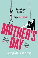 Mother's Day: Discover a mother like no other in this compulsive, page-turning thriller (Paperback)