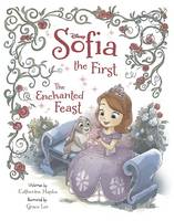 Disney Sofia the First the Enchanted Feast (Paperback)
