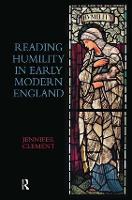 Reading Humility in Early Modern England (Hardback)