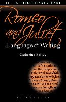 Romeo and Juliet: Language and Writing - Arden Student Skills: Language and Writing (Hardback)