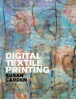 Digital Textile Printing - Textiles that Changed the World (Paperback)