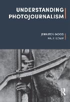Understanding Photojournalism (Hardback)