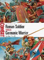 Roman Soldier vs Germanic Warrior: 1st Century AD - Combat (Paperback)