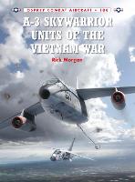 A-3 Skywarrior Units of the Vietnam War - Combat Aircraft (Paperback)