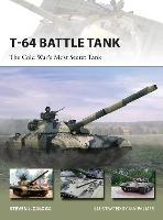 T-64 Battle Tank: The Cold War's Most Secret Tank - New Vanguard (Paperback)