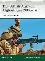 The British Army in Afghanistan 2006-14: Task Force Helmand - Elite (Paperback)