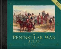 The Peninsular War Atlas (Revised) (Hardback)