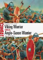 Viking Warrior vs Anglo-Saxon Warrior: England 865-1066 - Combat (Paperback)