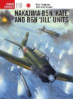 Nakajima B5N 'Kate' and B6N 'Jill' Units - Combat Aircraft (Paperback)