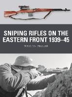 Sniping Rifles on the Eastern Front 1939-45 - Weapon (Paperback)