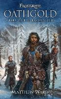 Frostgrave: Oathgold: A Tale of the Frozen City - Frostgrave (Paperback)