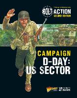 Bolt Action: Campaign: D-Day: US Sector - Bolt Action (Paperback)