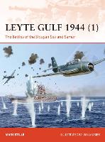 Leyte Gulf 1944 (1): The Battles of the Sibuyan Sea and Samar - Campaign (Paperback)