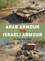 Arab Armour vs Israeli Armour: Six-Day War 1967 - Duel (Paperback)