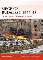 Siege of Budapest 1944-45: The Brutal Battle for the Pearl of the Danube - Campaign (Paperback)