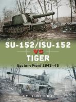 SU-152/ISU-152 vs Tiger