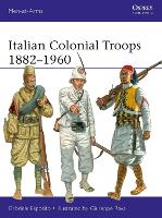 Italian Colonial Troops 1882-1960