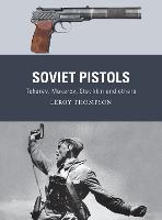 Soviet Pistols: Tokarev, Makarov, Stechkin and others - Weapon (Paperback)