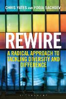 Rewire: A Radical Approach to Tackling Diversity and Difference (Hardback)