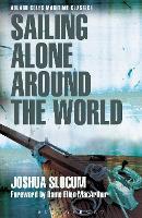 Sailing Alone Around the World (Adlard Coles Maritime Classics) - Adlard Coles Maritime Classics (Paperback)