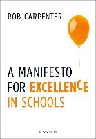 A Manifesto for Excellence in Schools