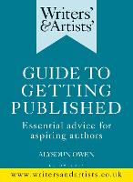Writers' & Artists' Guide to Getting Published