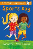 Sports Day: A Bloomsbury Young Reader: White Book Band - Bloomsbury Young Readers (Paperback)